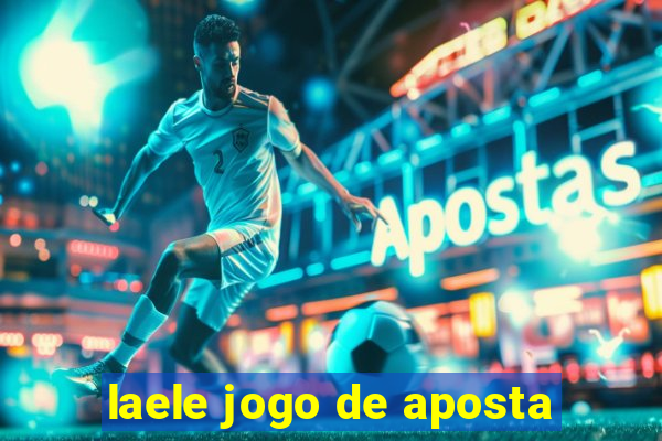 laele jogo de aposta